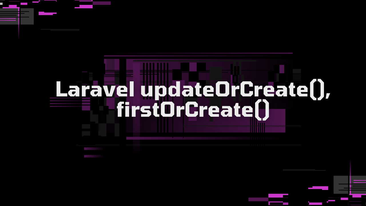 laravel updateOrCreate